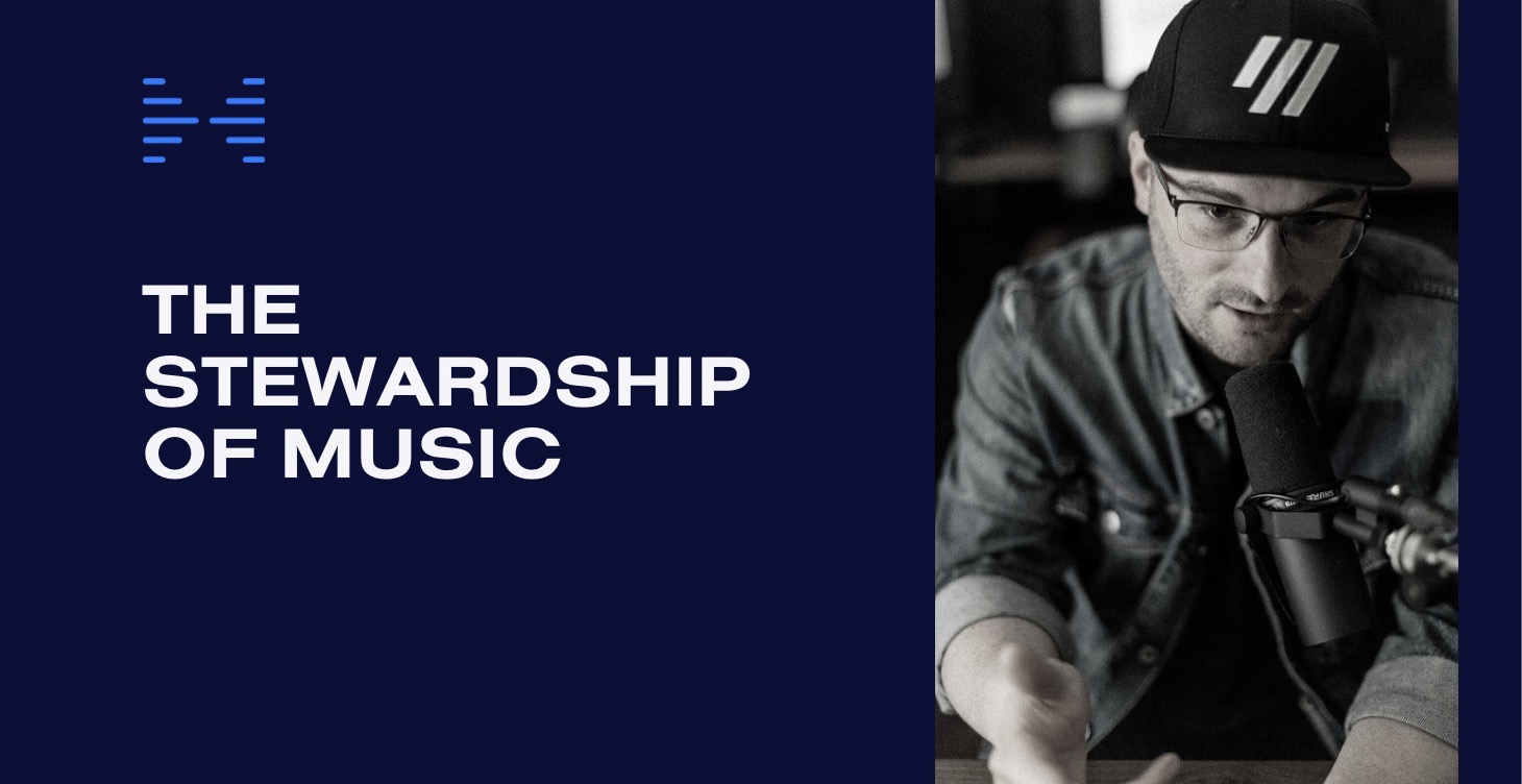 The Stewardship of Music