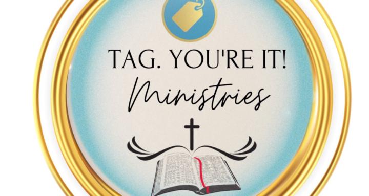 T.A.G. You’re It Ministries