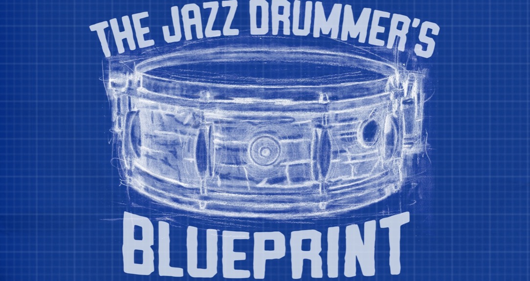 The Jazz Drummer's Blueprint