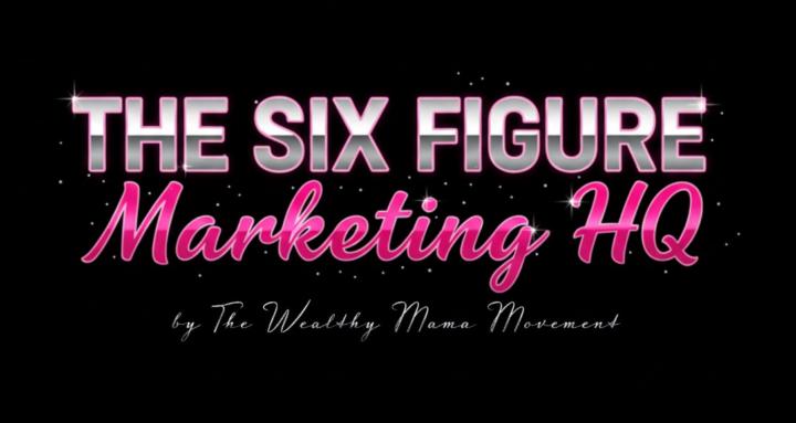 The Six Figure Marketing HQ