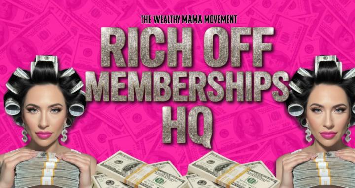 Rich Off Memberships HQ 🤑