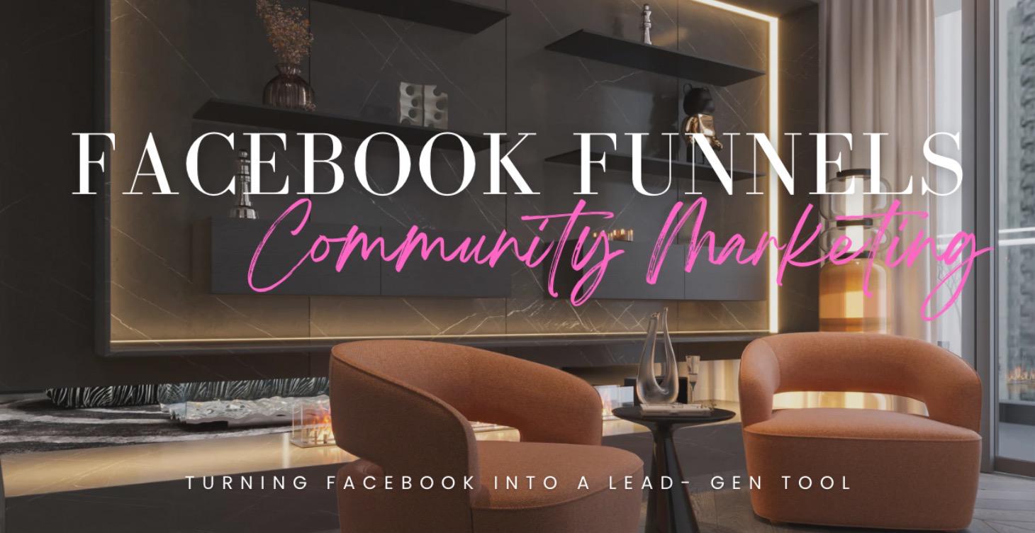 MODULE 6: Facebook Funnels & Community Marketing