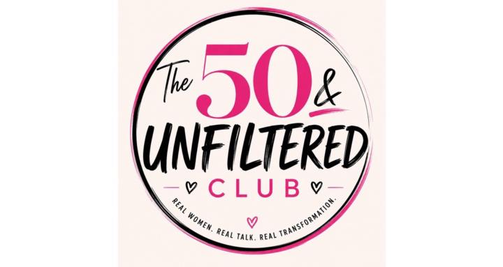 The 50 & Unfiltered club