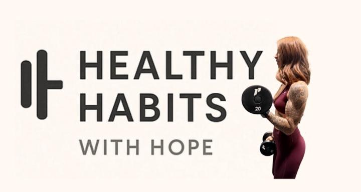 Healthy Habits With Hope