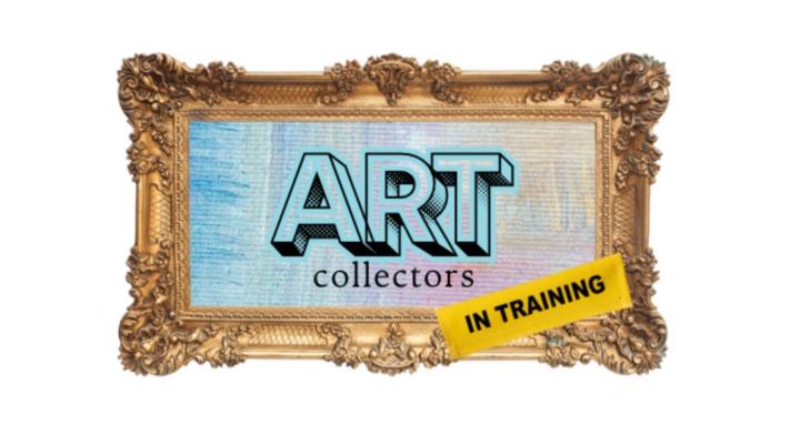 Art Collectors in Training