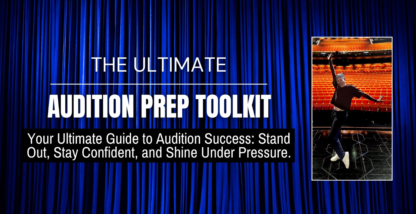 The Ultimate Audition Prep Toolkit