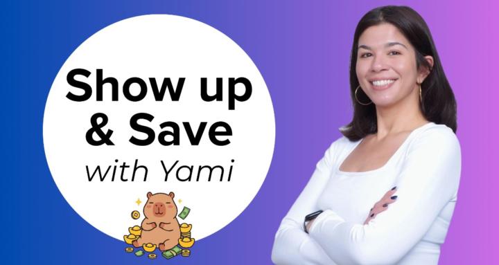 Show Up & Save with Yami