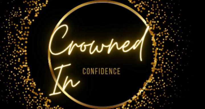 Crowned In Confidence