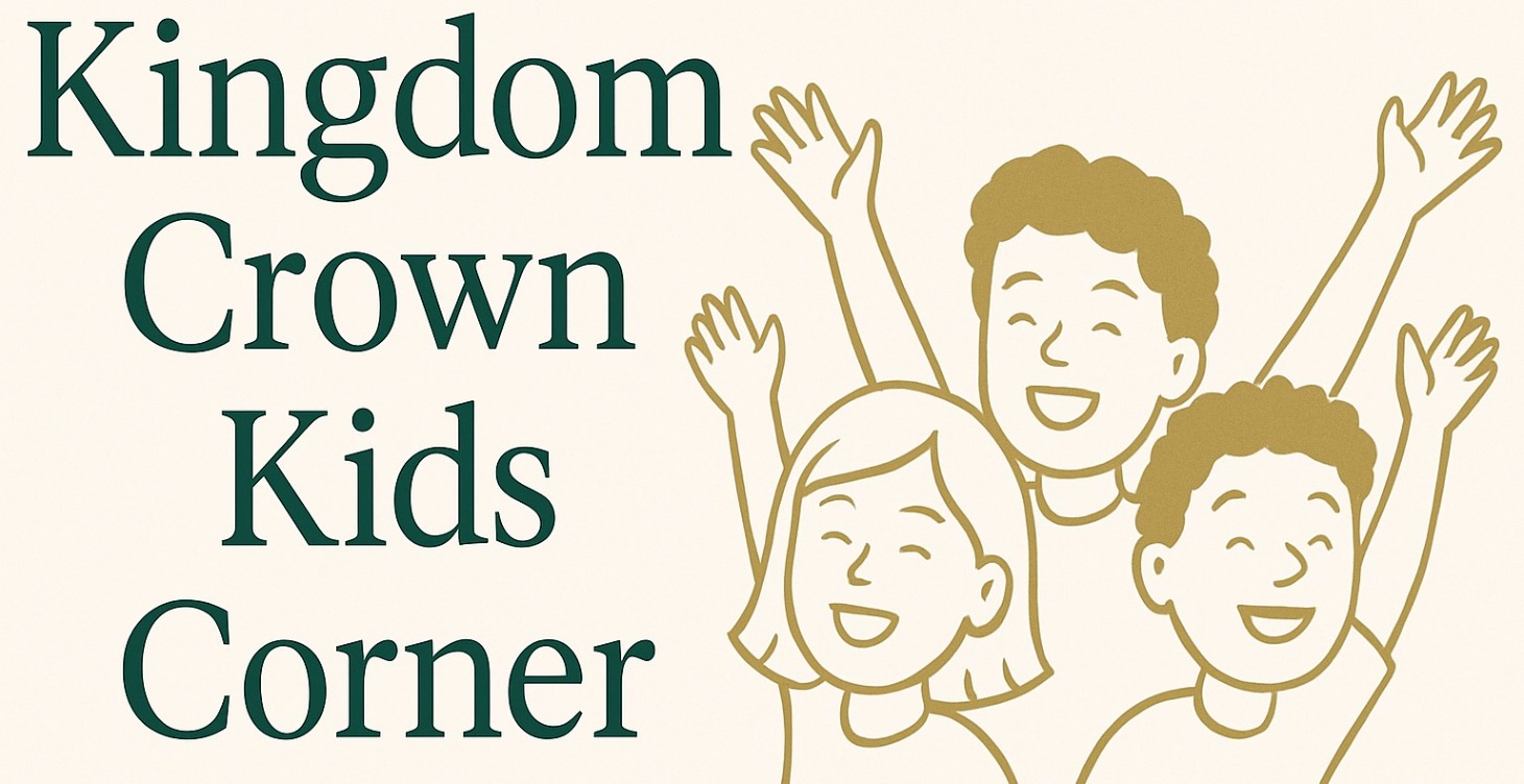 Kingdom Crown Kids Corner