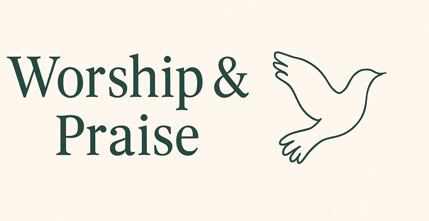 Worship and Praise