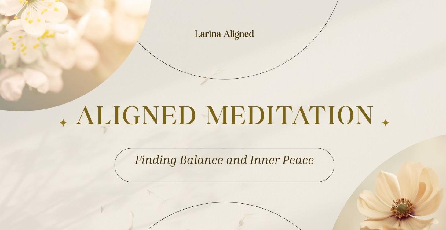 Aligned Meditation Techniques