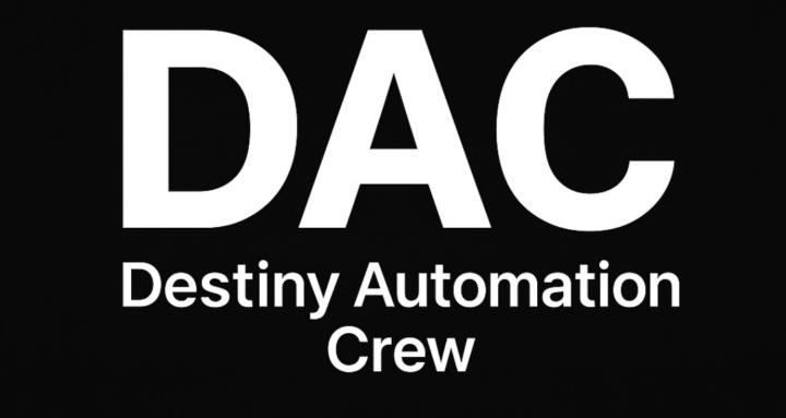 DAC - Destiny Automation Crew