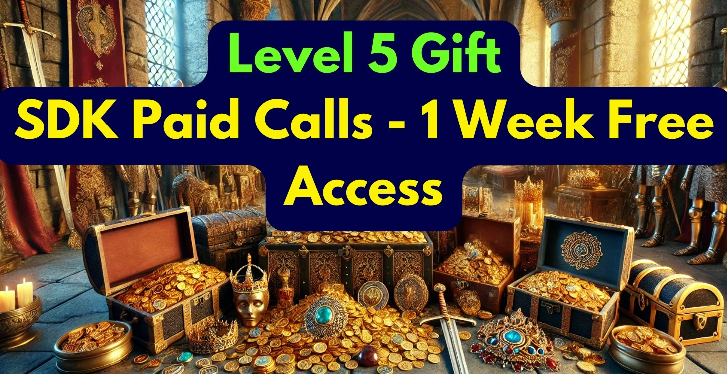 Lvl 5 Gift : SDK Paid Calls - 1 Week Free Access