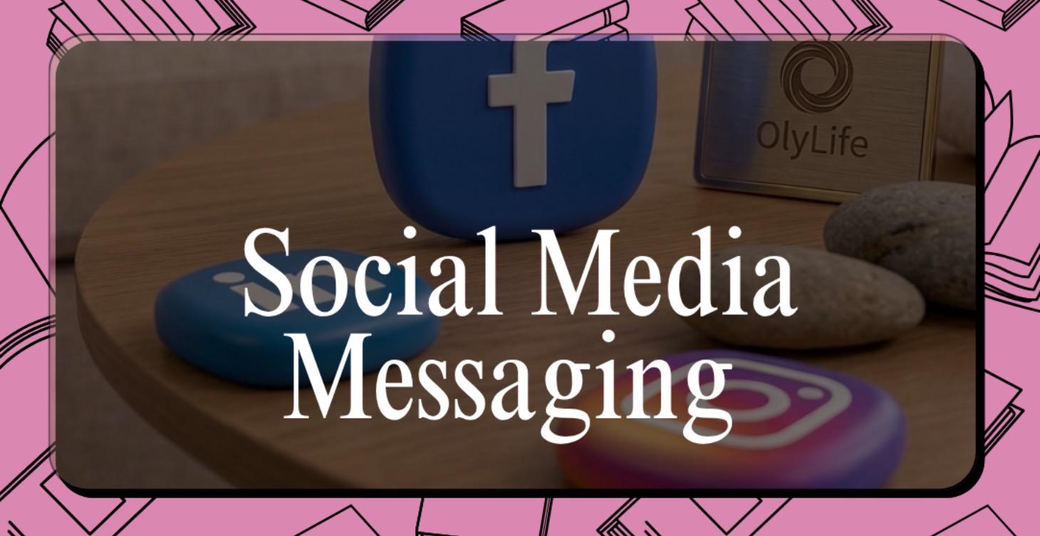 SOCIAL MEDIA & MESSAGING