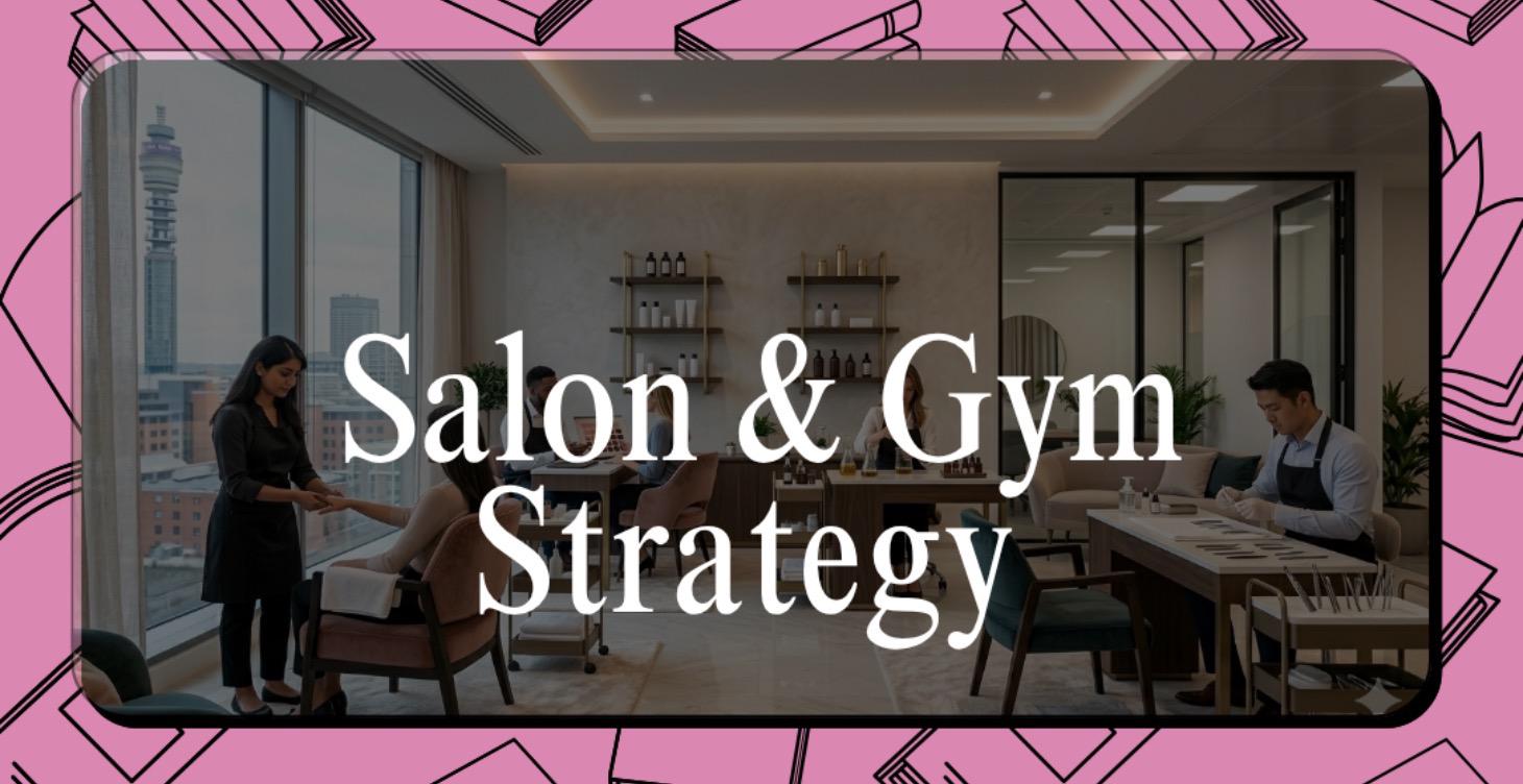 SALON & GYM STRATEGY