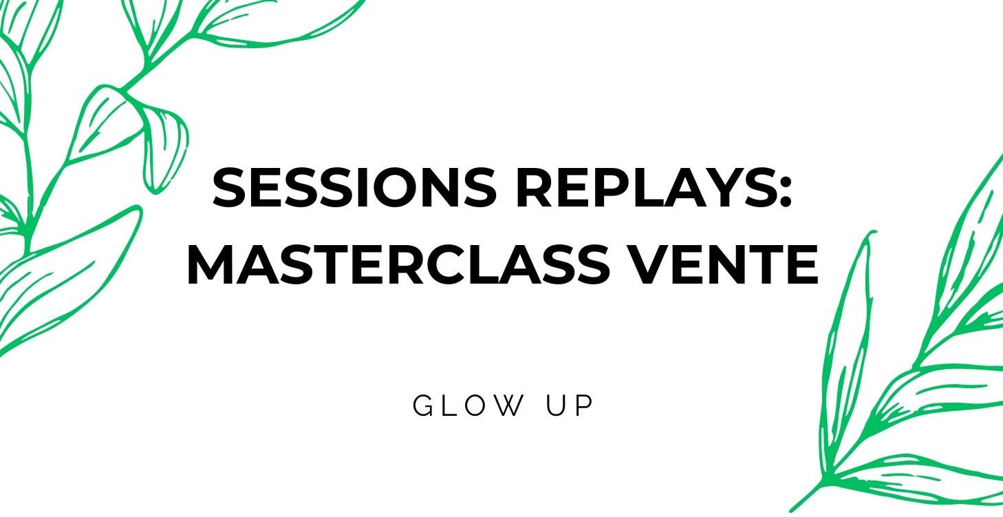 Sessions Replays: Masterclass Vente