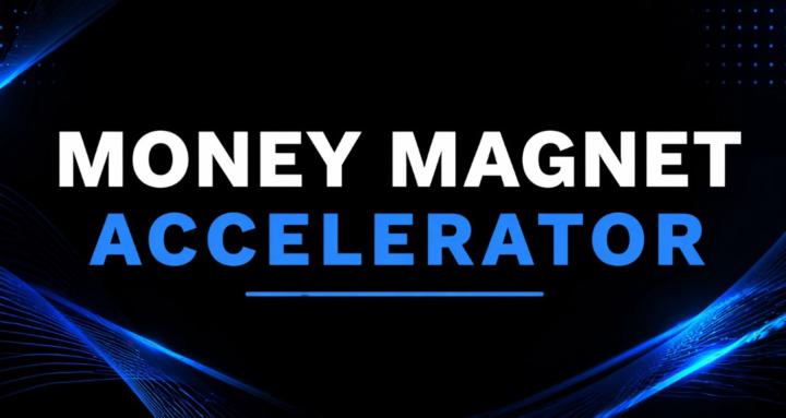 Money Magnet Accelerator
