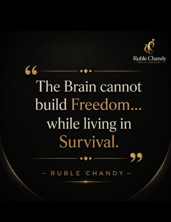 The Brain Cannot Build Freedom While Living in Survival