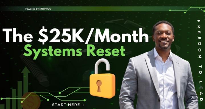 The $25K/Month Systems Reset