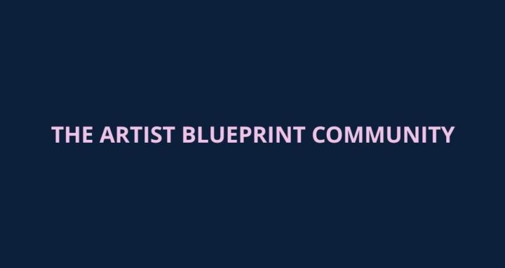 The Artist Blueprint Community