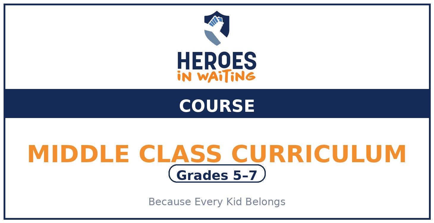 GRADE 5-7: MIDDLE CLASS