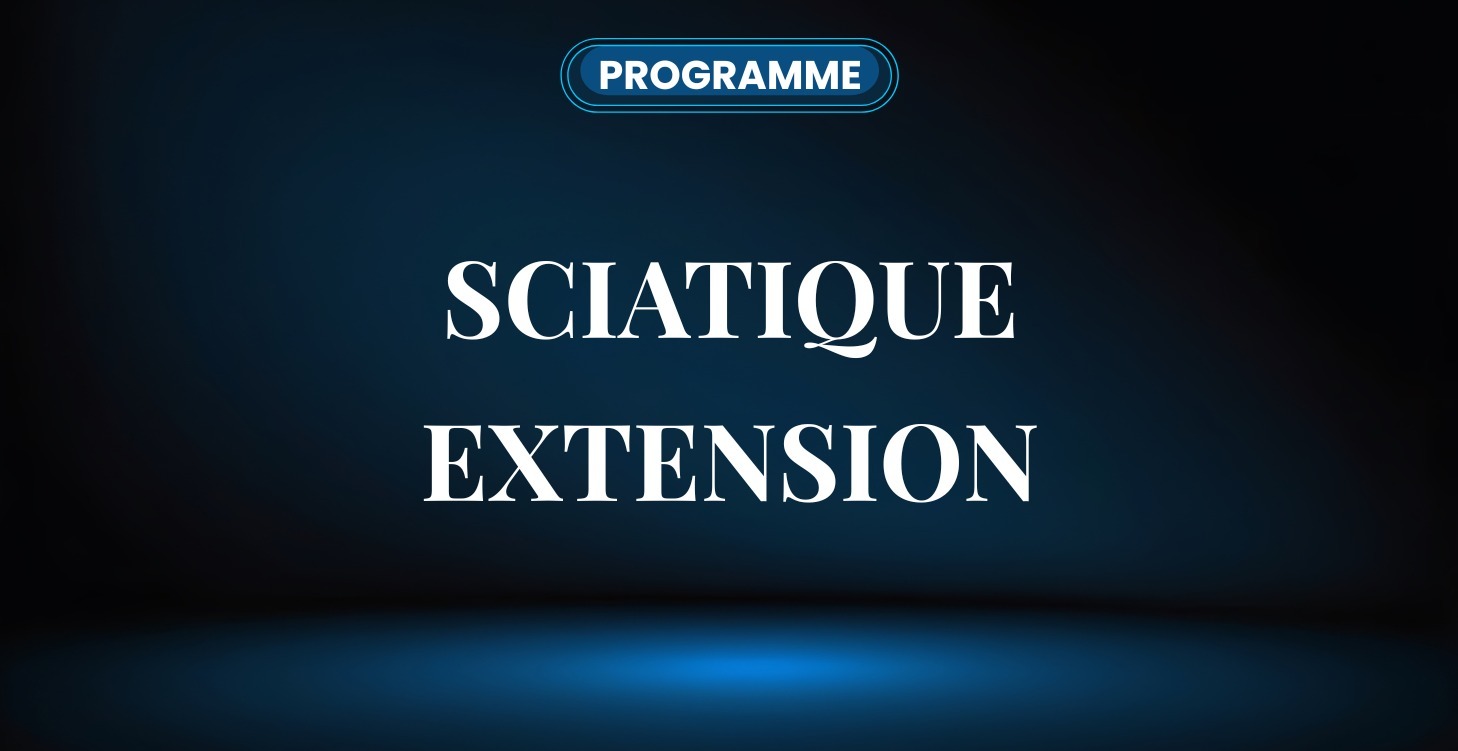 Programmes Sciatique - Extension