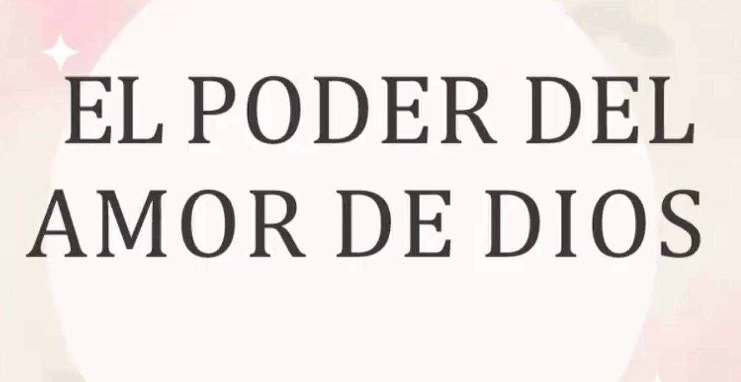El poder del amor De Dios