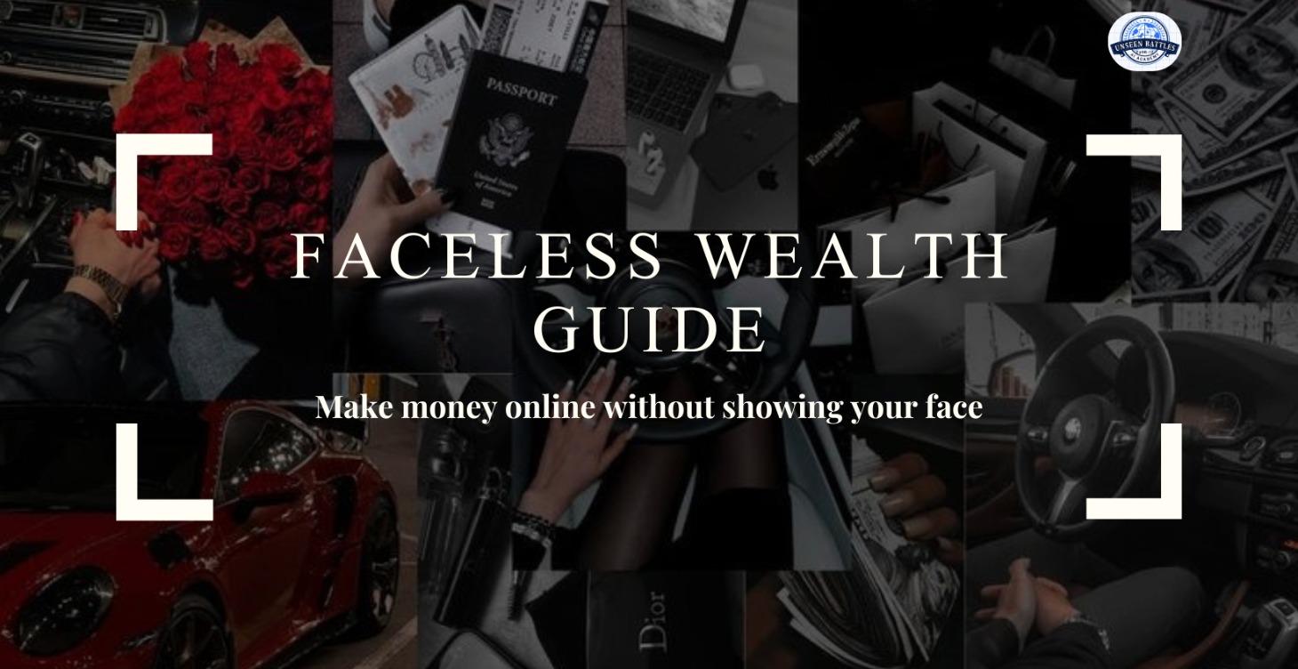 Faceless Wealth Guide