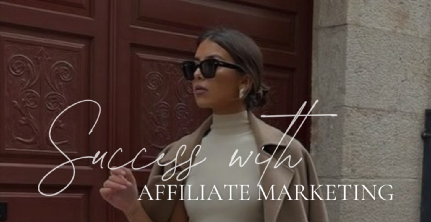 Success with Affiliate Marketing