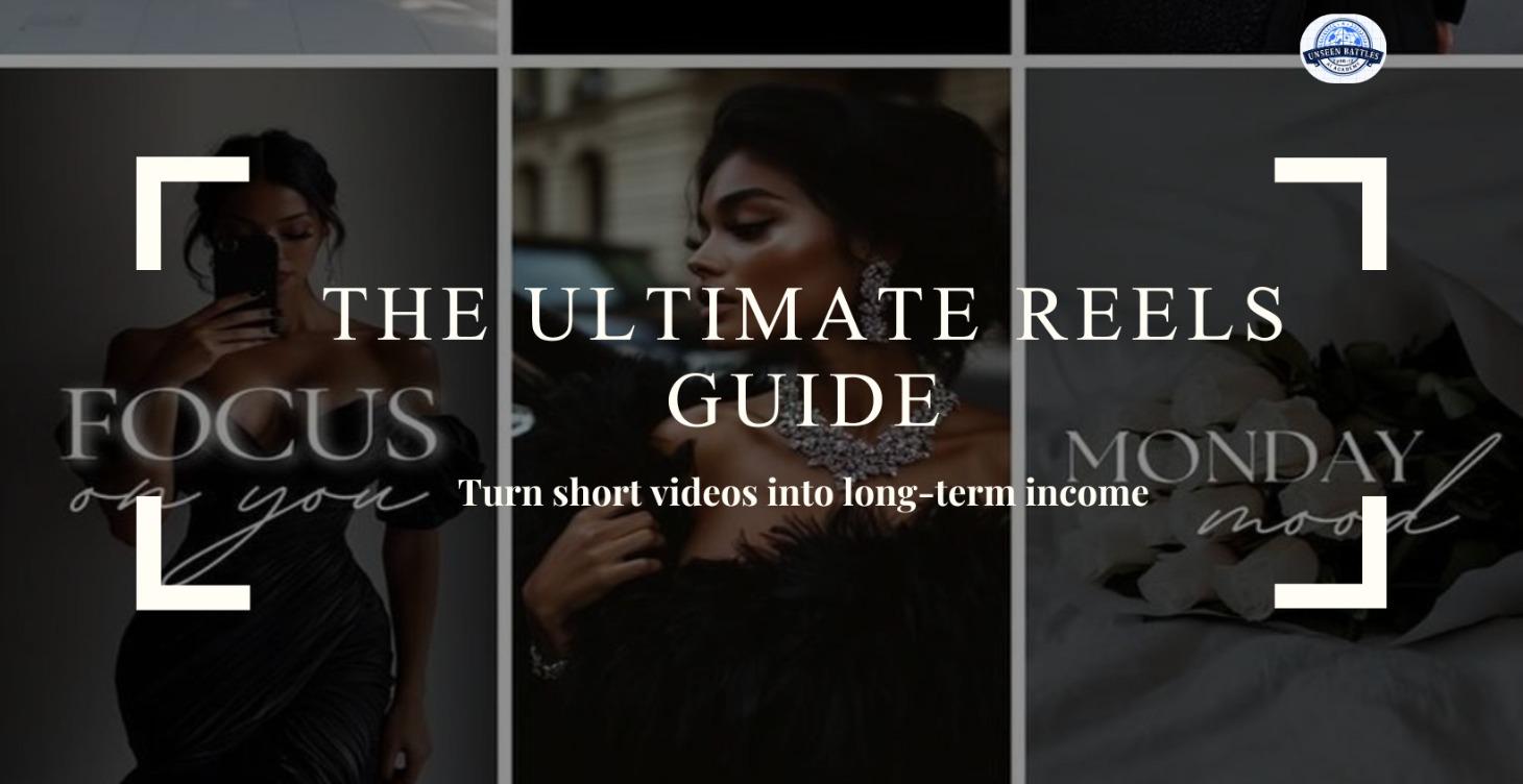 The Ultimate Reels Guide