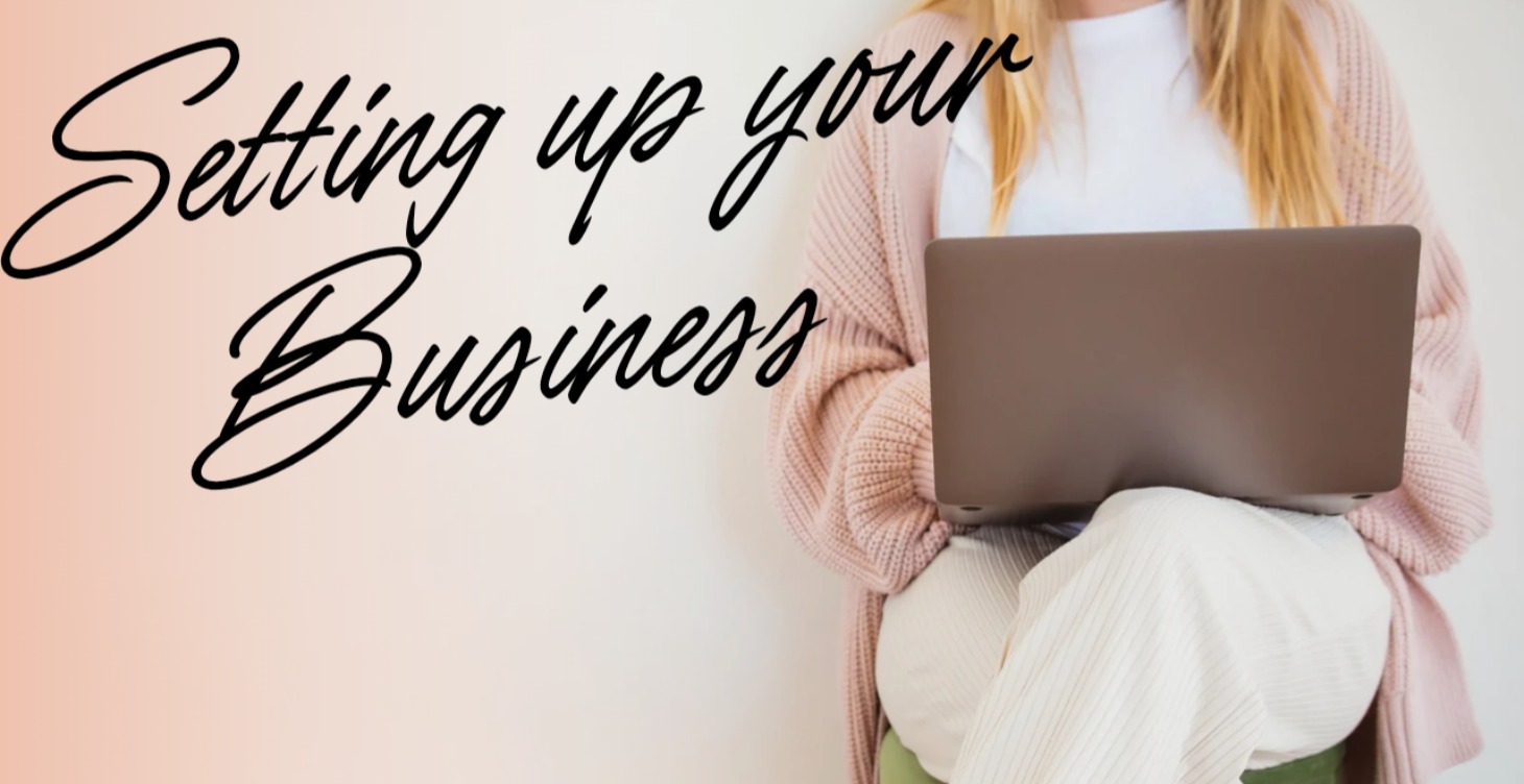 1.  Setting Up Your Business