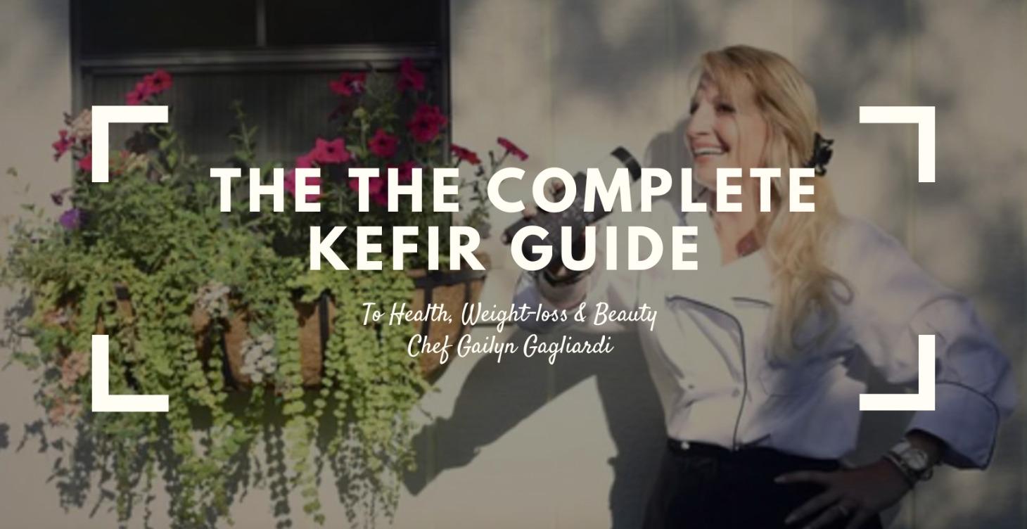 Complete Kefir Guide to Heath, WeightLoss & Beauty