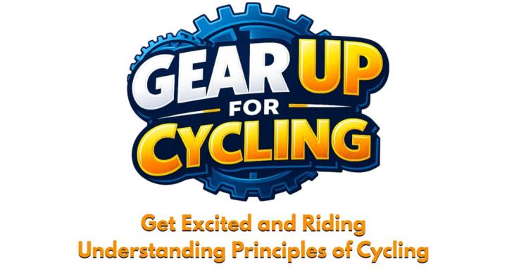 GEAR UP for Cycling