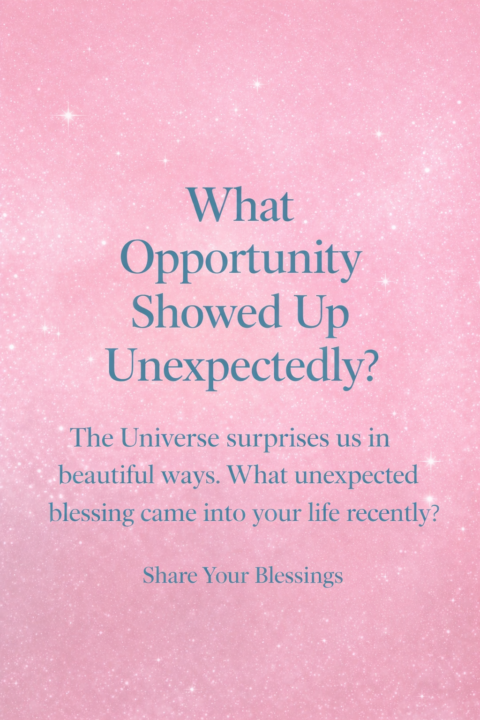 What Opportunity Showed Up Unexpectedly?