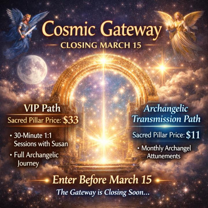 Cosmic Gateway Closing March 15