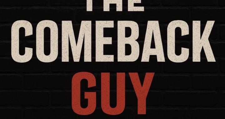 The Comeback Guy