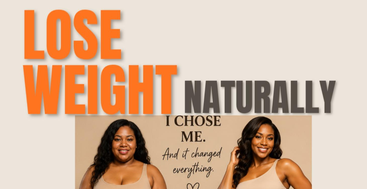 LOSE WEIGHT NATURALLY