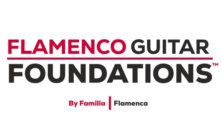 Flamenco Guitar Foundations™