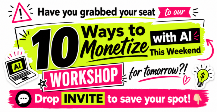 Learn 10 ways to monetize with AI Workshop!