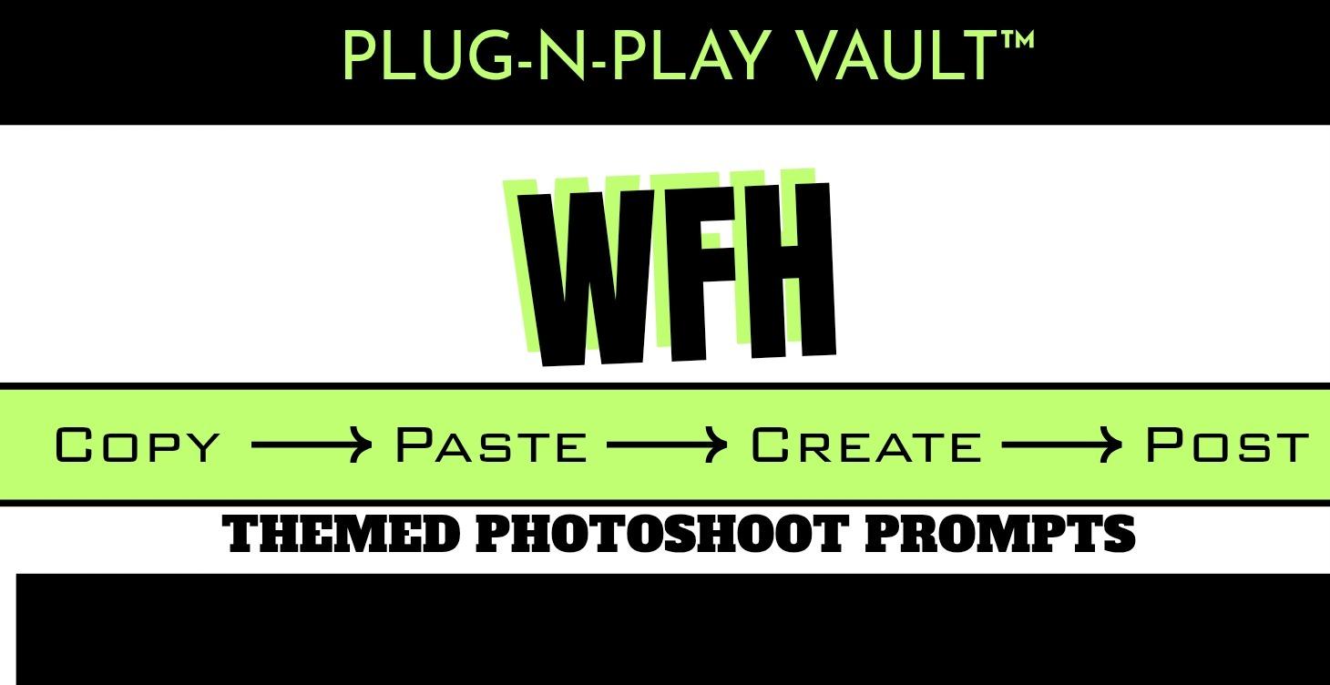 WFH Prompts