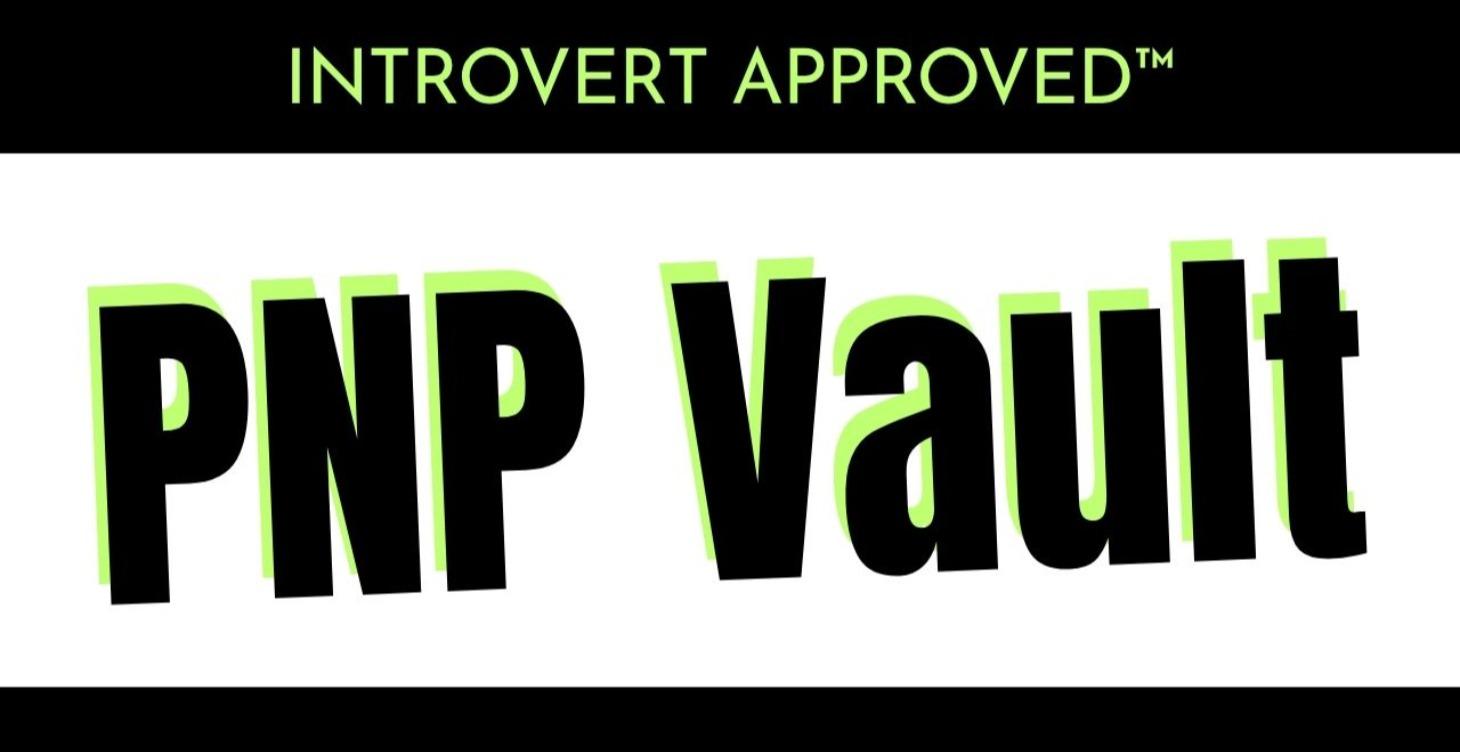 PNP Vault- LEARN MORE
