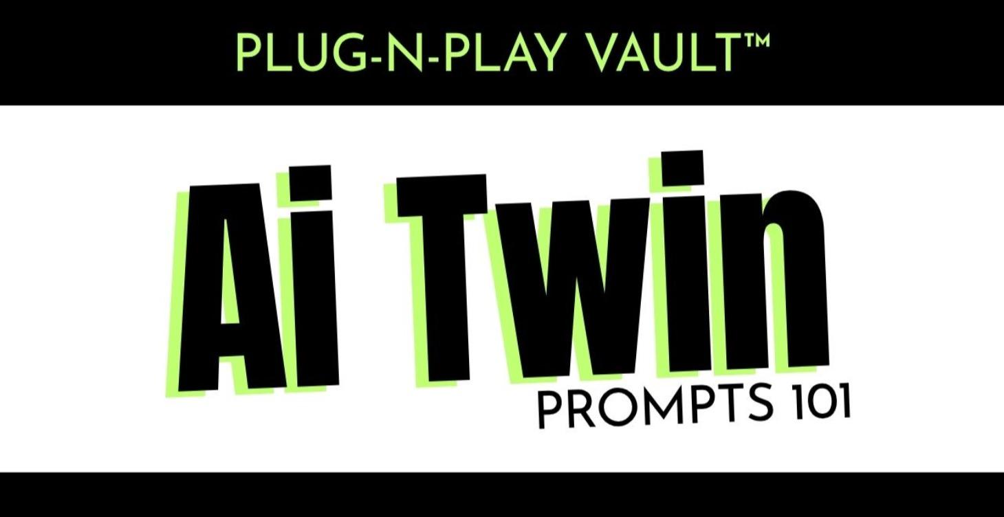 AI Twin Prompts 101 Mini Course
