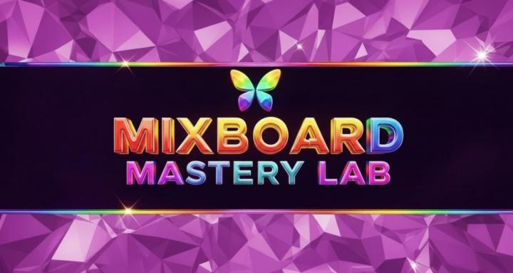 Mixboard Mastery Lab