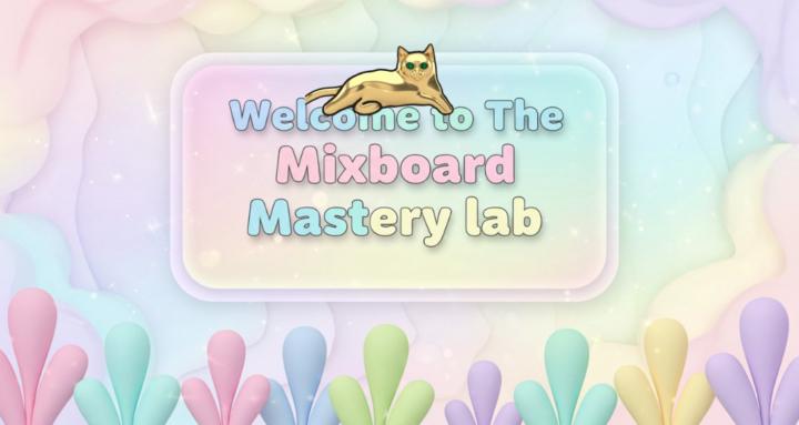 The Mixboard Mastery Lab