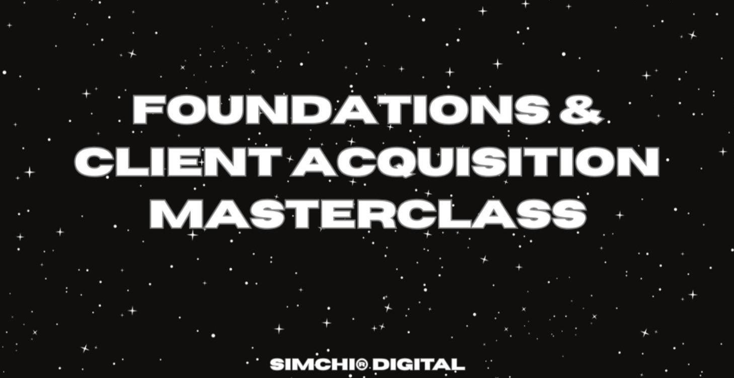 Foundations & Client Acquisition