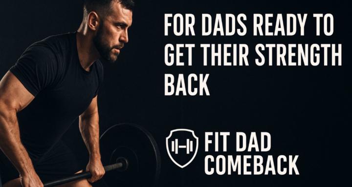 Fit Dad Comeback