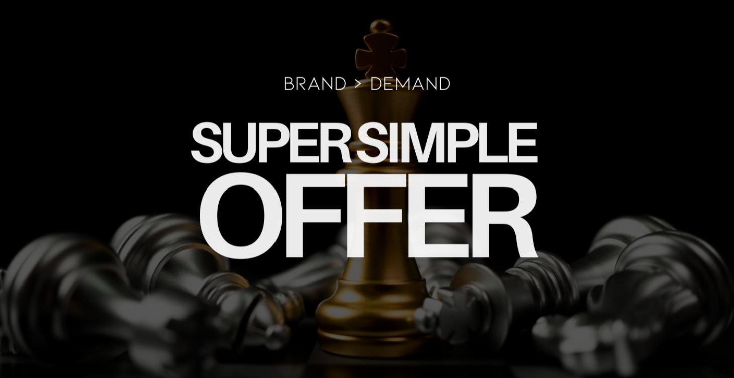 Super Simple Offer