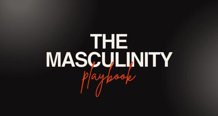 The Masculinity Playbook