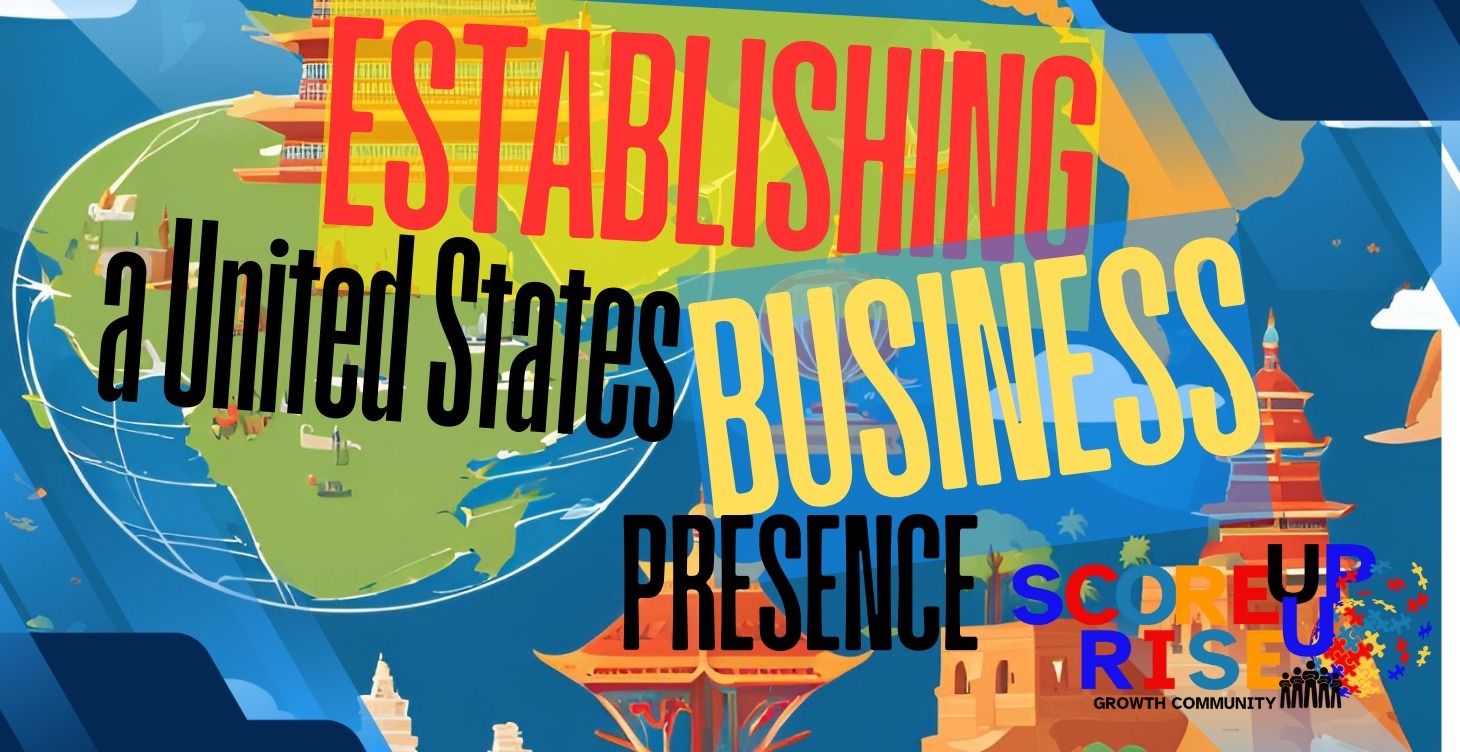 Establishing a United States Prescence