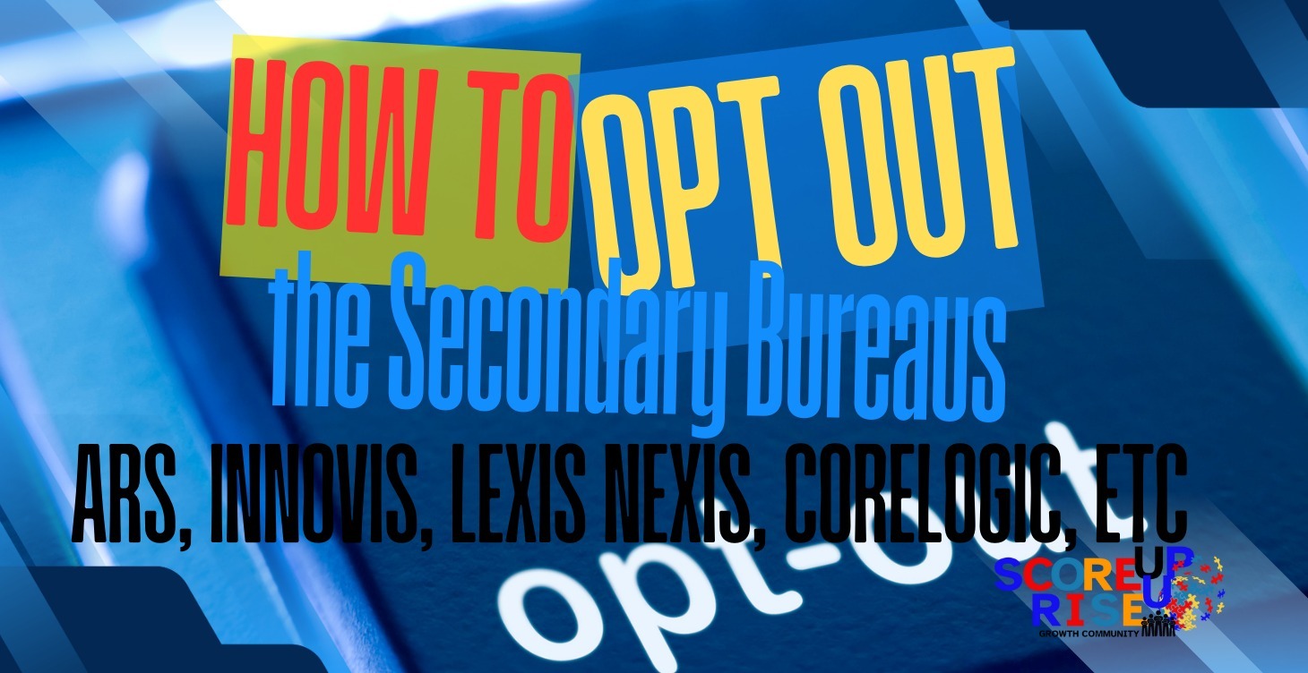 How to Opt out: Secondary Bureaus